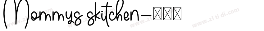 Mommys skitchen字体转换